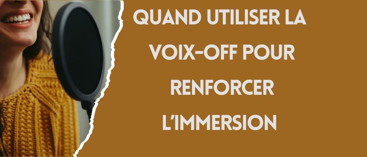La voix off dans un podcast : quand l'utiliser pour renforcer l'immersion (et quand l'éviter)