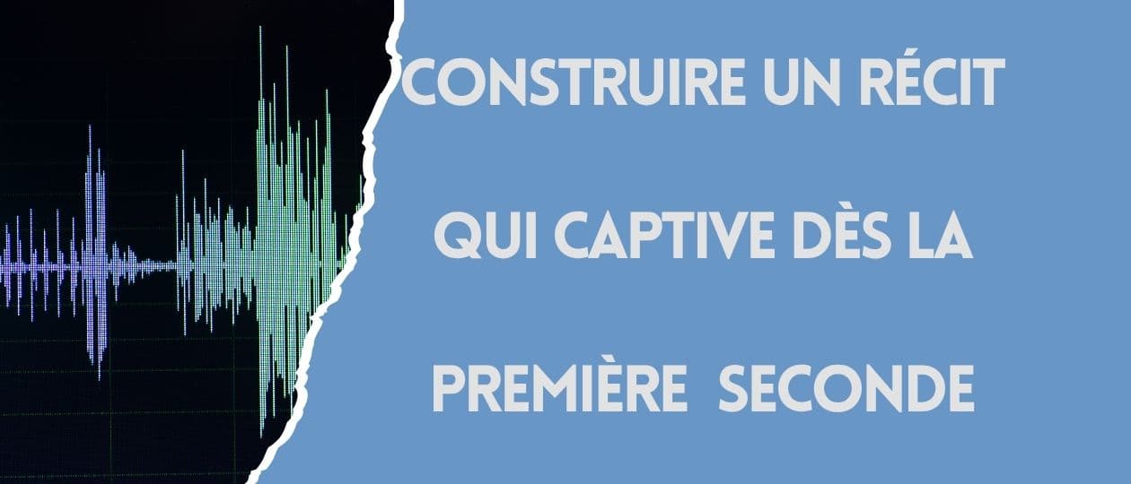 Montage sonore de podcast : comment construire un récit qui captive de la première à la dernière seconde